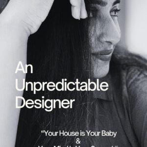 An Unpredictable Designer – The Book That Redefines Success, Space & Self